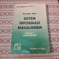 Kerangka Dasar Sistem Informasi Manajemen