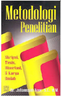 Metodologi Penelitian: Skripsi, Tesis, Disertasi, &Karya Ilmiah