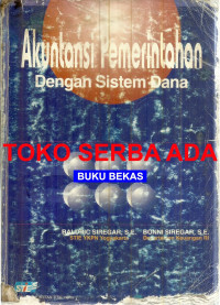 Akuntansi Pemerintahan Dengan Sistem Dana