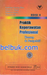 Praktik Keperawatan Profesional Konsep & Perspektif