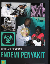 Ensiklopedia mitigasi bencana endemi penyakit