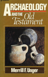 Archaeology and The Old Testament