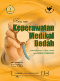 Buku Ajar Keperawatan Medikal Bedah: Dimensi Keperawatan Medikal Bedah, Gangguan Pola Kesehatan, Patofisiologi dan Pola Kesehatan - VOLUME 1