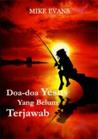 Doa-Doa Yesus Yang Belum Terjawab